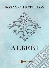 Alberi libro di Praturlon Rosanna