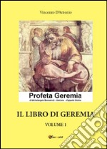 Il libro di Geremia. Vol. 1 libro