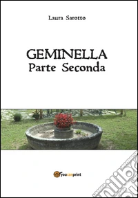 Geminella. Parte seconda