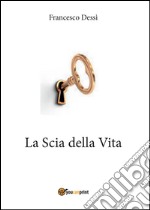 La scia della vita libro