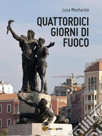 Quattordici giorni di fuoco libro