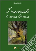 I racconti di nonna Guercia libro