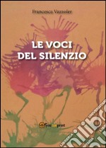 Le voci del silenzio