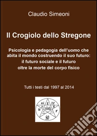 Il crogiolo dello stregone