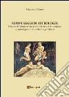 Nuovi saggi di astrologia. I legami di «simpatia» tra cielo e terra e il loro impiego in astrologia oraria, elettiva e genetliaca libro