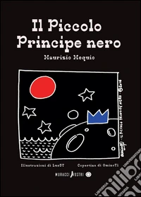 Il piccolo principe nero libro