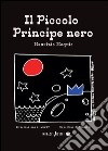 Il piccolo principe nero libro di Mequio Maurizio