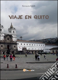 Viaje en Quito