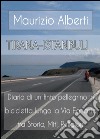 Tirana-Istanbul! Diario di un finto pellegrino in bicicletta lungo la via Egnazia tra miti, storia, religioni libro