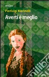 Averti è meglio libro