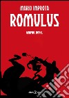 Romulus libro di Improta Mario