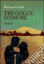 Tre gocce d'amore libro