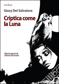 Criptica come la luna libro