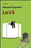 Lei è lì libro