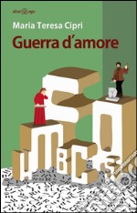 Guerra d'amore libro