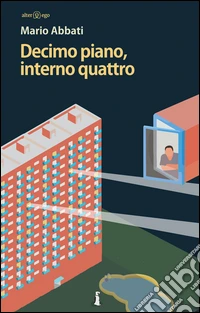 Decimo piano, interno quattro libro