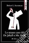 Lo strano caso del Dr. Jekyll e Mr. Hyde libro