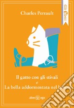 Il gatto con gli stivali-La bella addormentata nel bosco libro