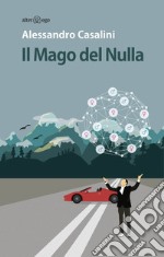 Il mago del nulla libro