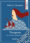 Thorgunna. La donna abbandonata libro