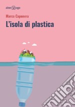 L'isola di plastica libro