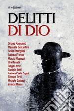 Delitti di Dio libro