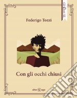 Con gli occhi chiusi libro