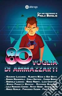 80 voglia di ammazzarti libro
