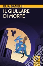 Il giullare di morte libro