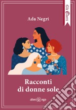 Racconti di donne sole libro