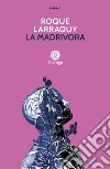 La madrivora libro