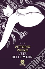 L'età delle madri libro