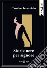 Storie nere per signore