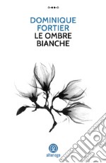 Le ombre bianche