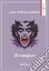 Il vampiro libro di Polidori John William