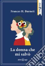 La donna che mi salvò libro