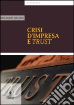 Crisi d'impresa e trust