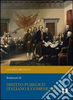 Seminari di diritto pubblico italiano e comparato libro