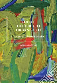 Codice del diritto urbanistico