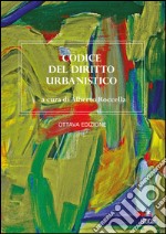 Codice del diritto urbanistico libro