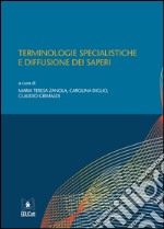 Terminologie specialistiche e diffusione dei saperi libro