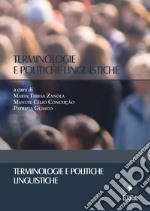 Terminologie e politiche linguistiche. Ediz. italiana, francese, portoghese e spagnola libro