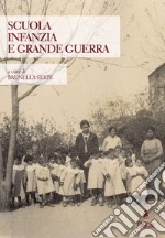 Scuola, infanzia e grande guerra libro