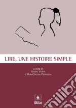 Lire, une historie simple libro