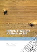 Fattorie didattiche e fattorie sociali