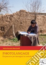 Photolangage. Un percorso per immagini in contesti di vulnerabilità libro