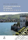 Il turismo in provincia di Verbania. Analisi quantitativa e diacronica libro