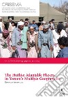 The Huthis: adaptable players in Yemen's multiple geographies libro