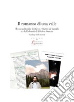 Il romanzo di una valle. Il caso editoriale di Marco e Mattio di Vassalli tra le Dolomiti di Zoldo libro