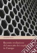 Recente evoluzione del mercato dei capitali in Europa